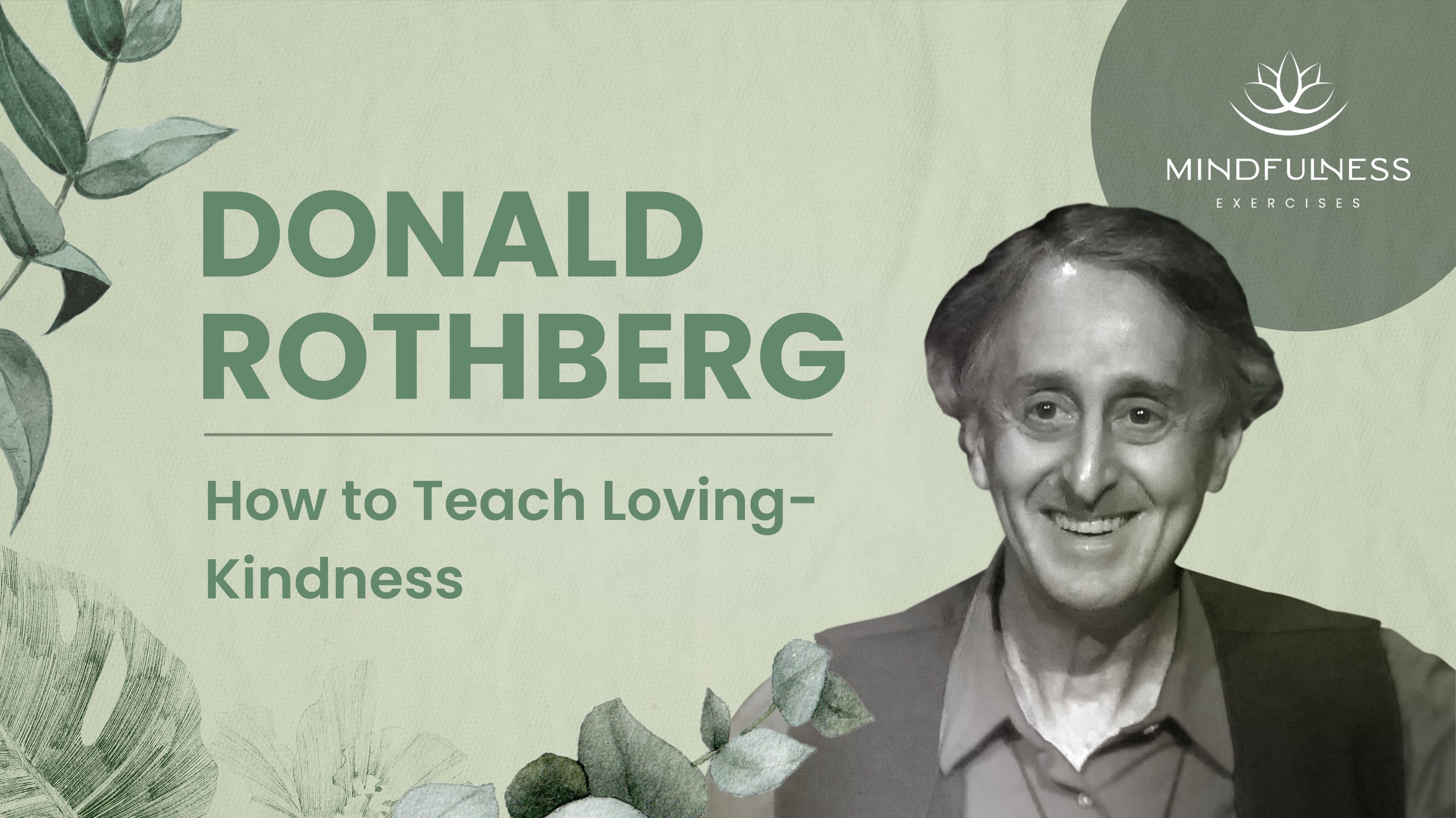 Teaching Loving-Kindness (Metta): Foundations & Methods — Donald Rothberg, PhD