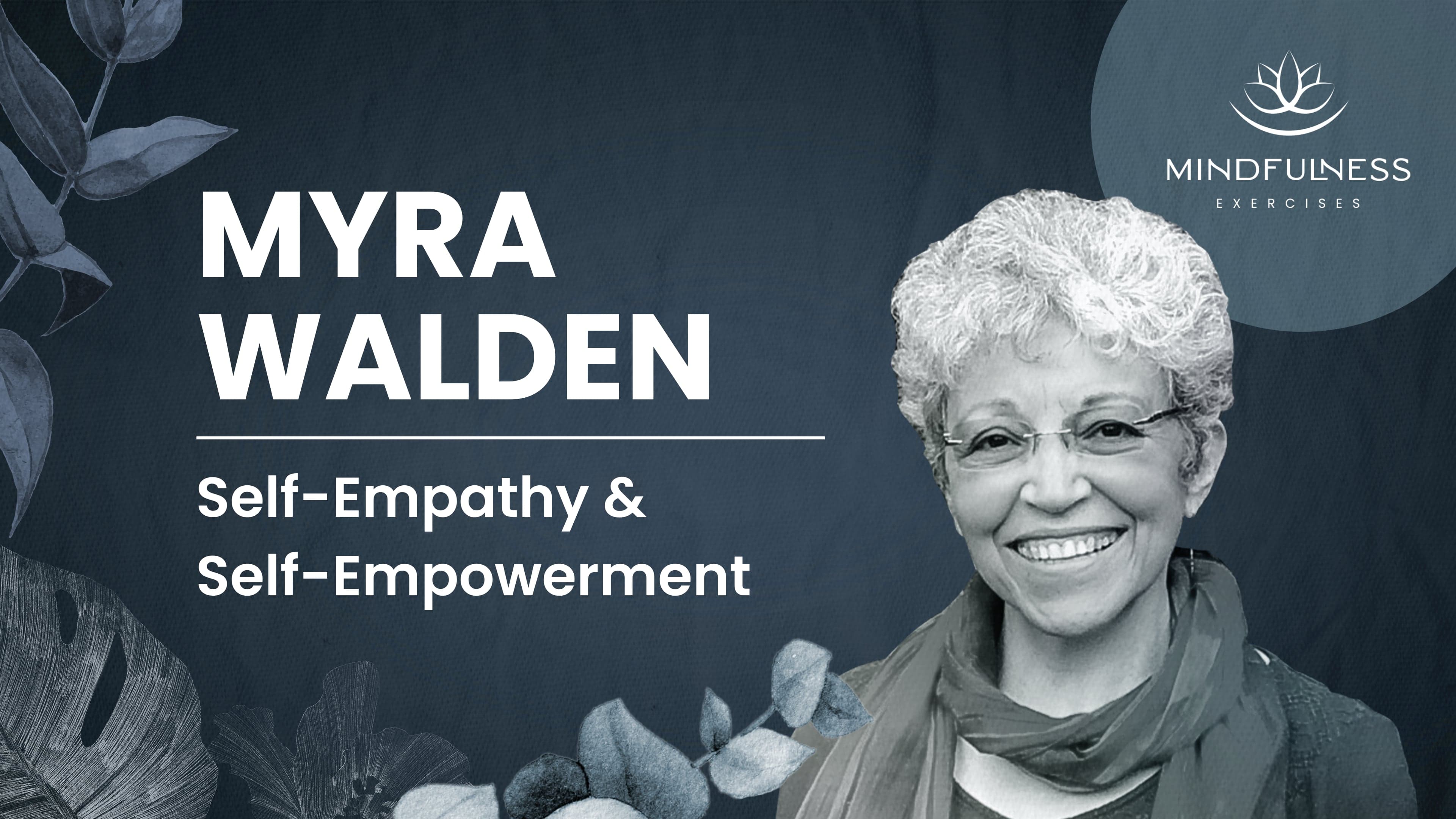 Self-Empathy & Self-Empowerment: A Needs-Based Approach — Myra Walden, MA & Bob Wentworth, PhD