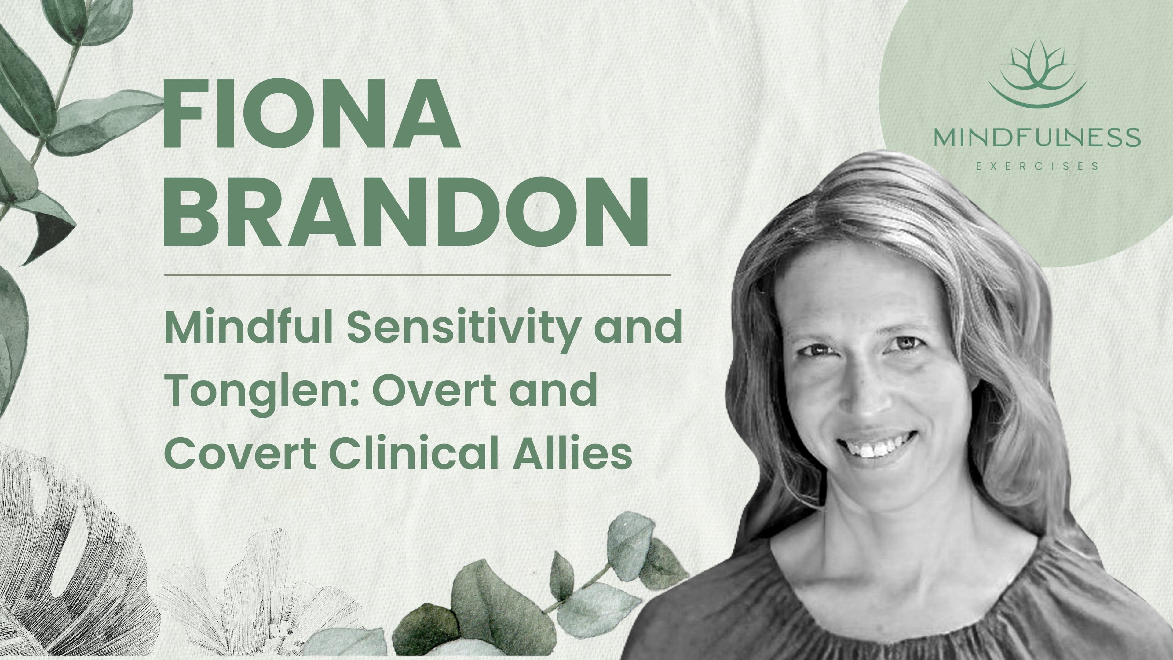 Mindful Sensitivity & Tonglen: Buddhist-Informed Clinical Practice — Fiona Brandon, LMFT