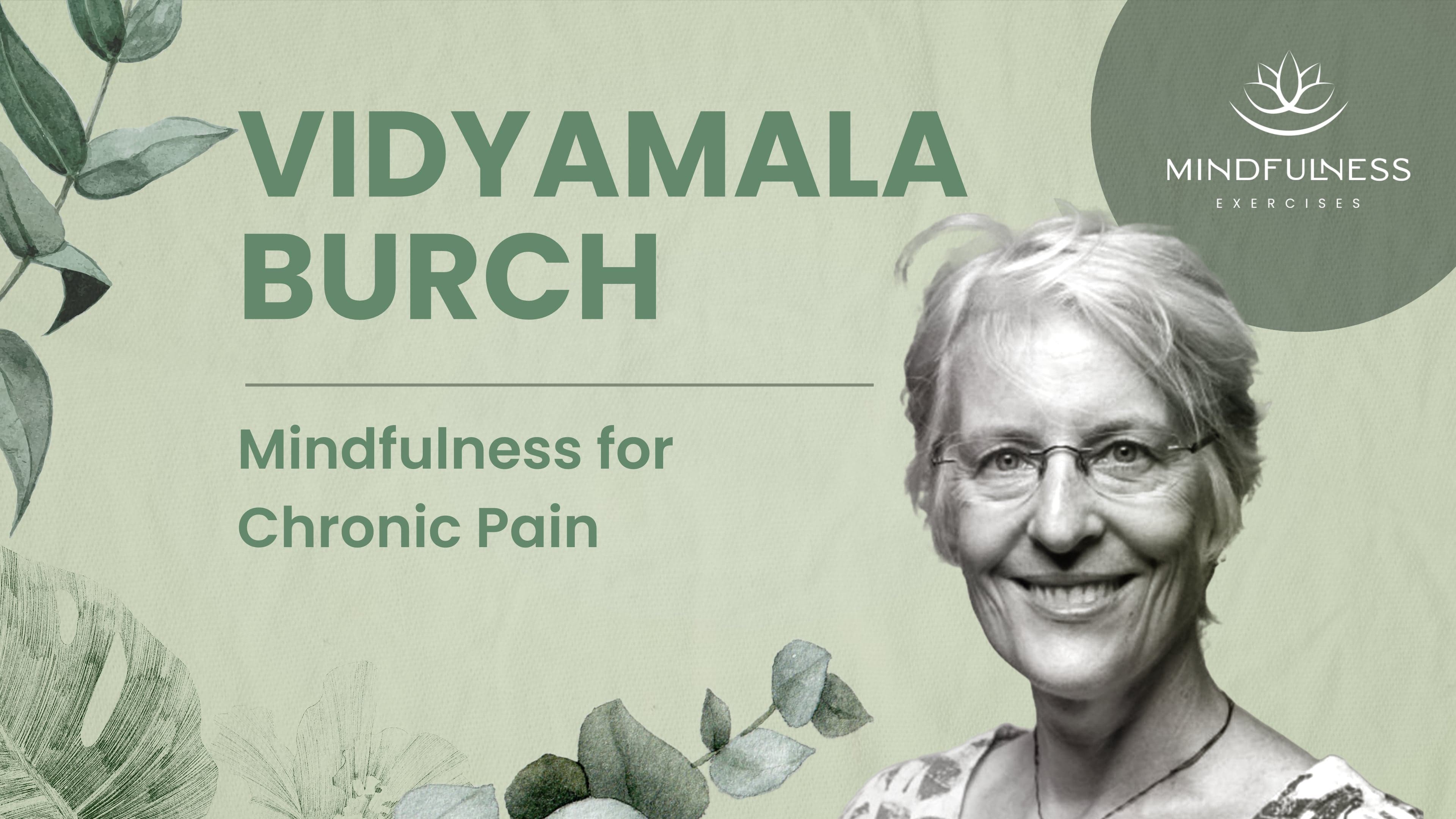 From Resistance to Resilience: Mindfulness for Chronic Pain — Vidyamala Burch, OBE