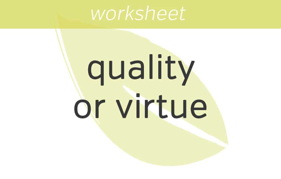 Quality or Virtue