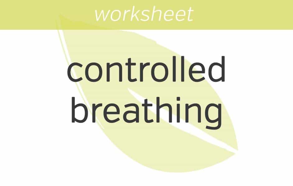 Controlled Breathing