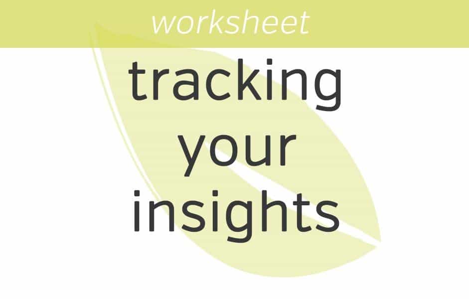 tracking your insights