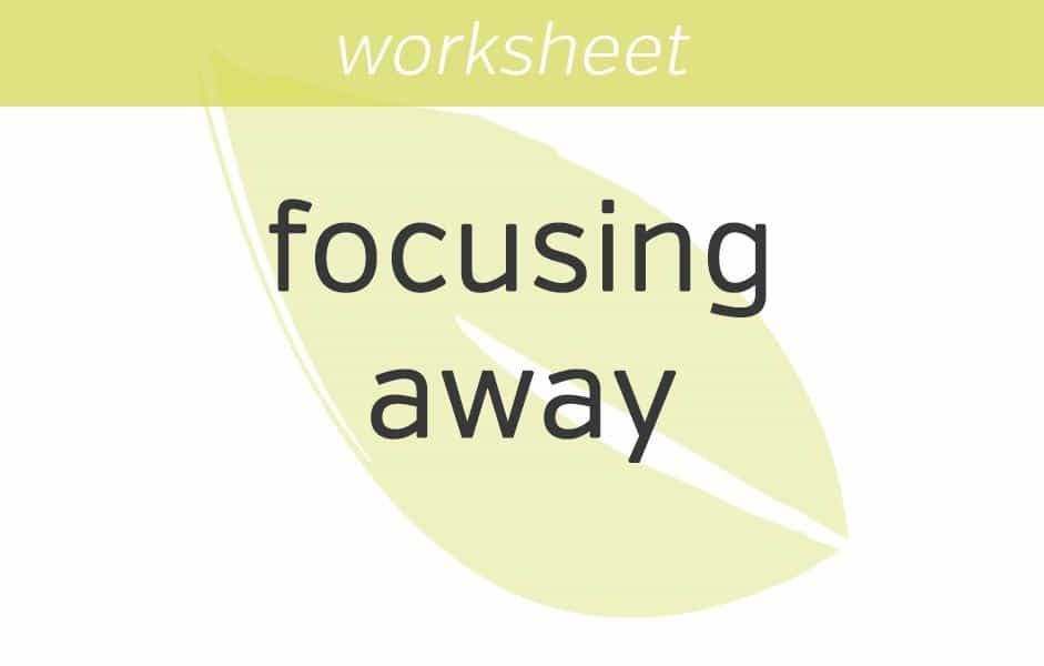 Focusing Away