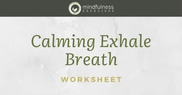 Calming Exhale Breath