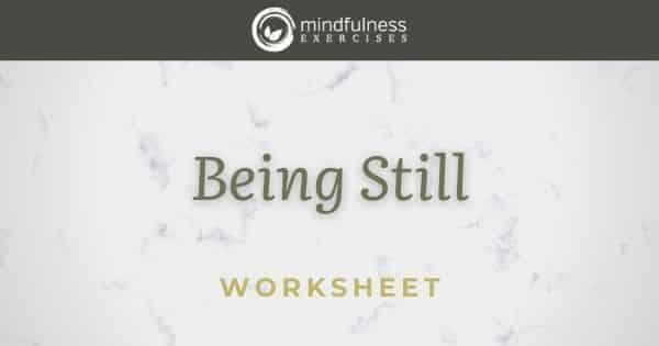 Being Still - Worksheet