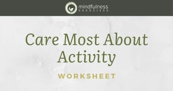 Care Most About Activity