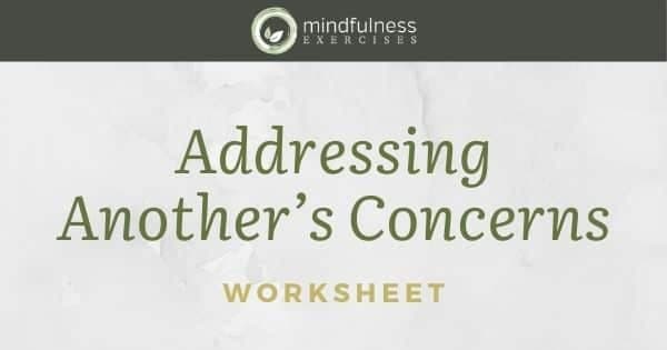 Addressing Another's Concerns