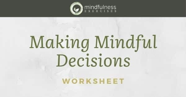 Making Mindful Decisions