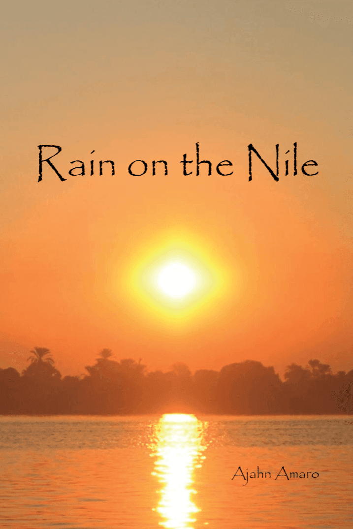 Rain on The Nile by Ajahn Amaro