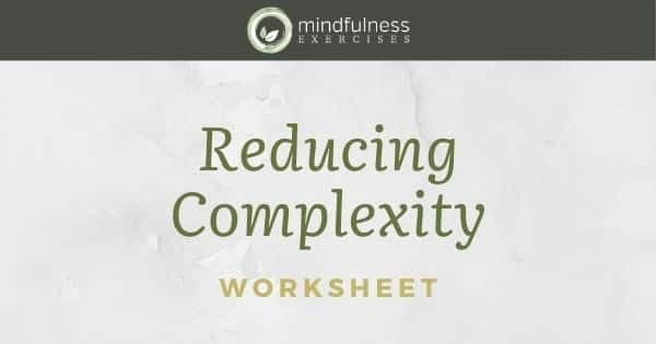 Reducing Complexity