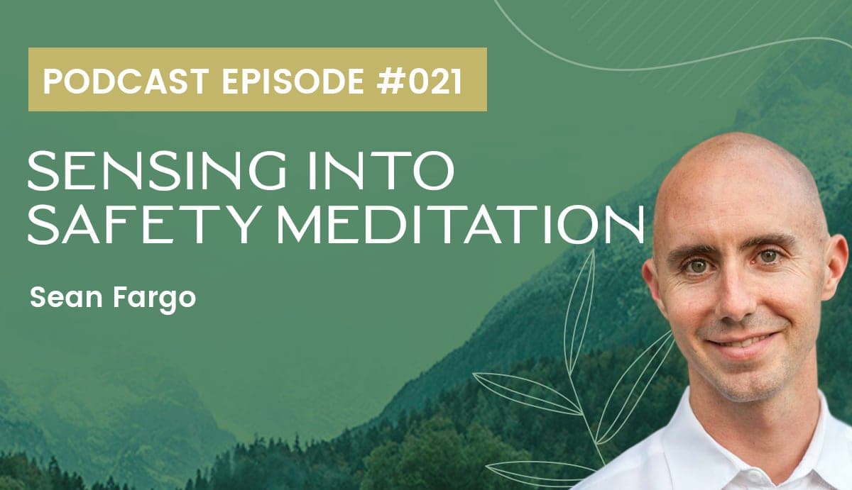 Sensing into Safety Meditation