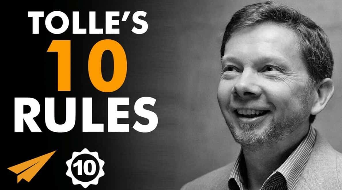 Eckhart Tolles Top 10 Rules For Success