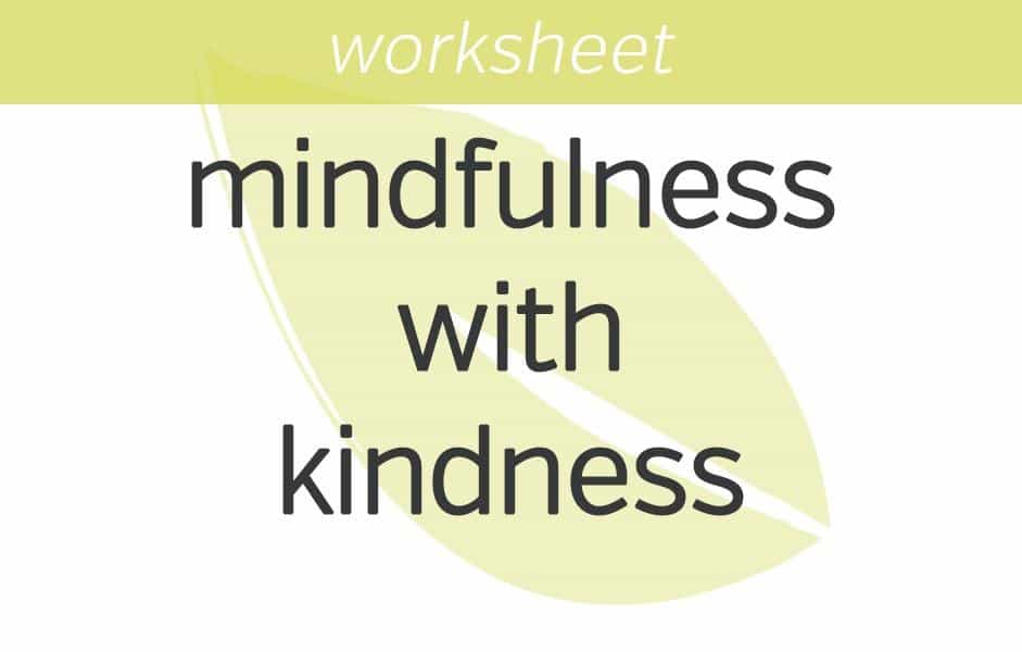 Practicing Mindfulness with Kindfulness