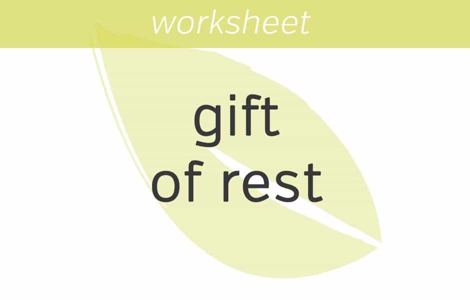 The Gift of Rest