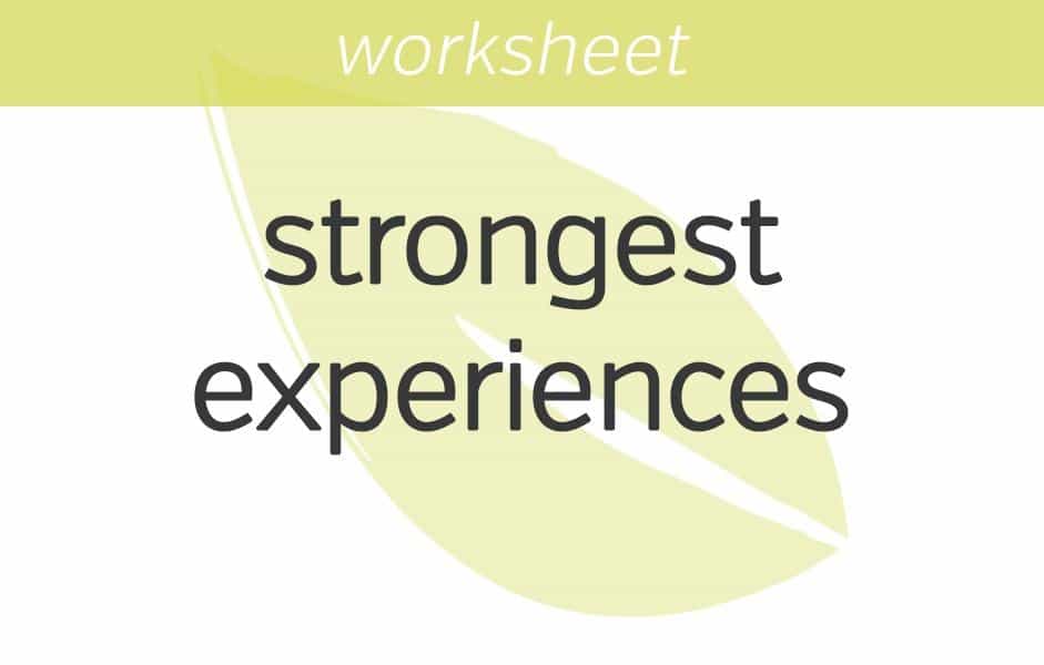 sensing into your strongest experiences