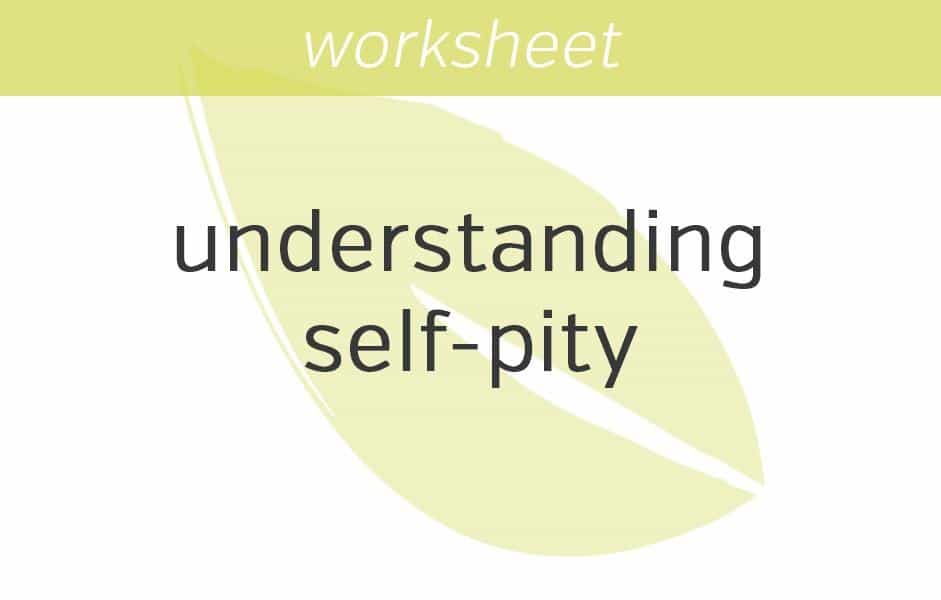 understanding your self pity