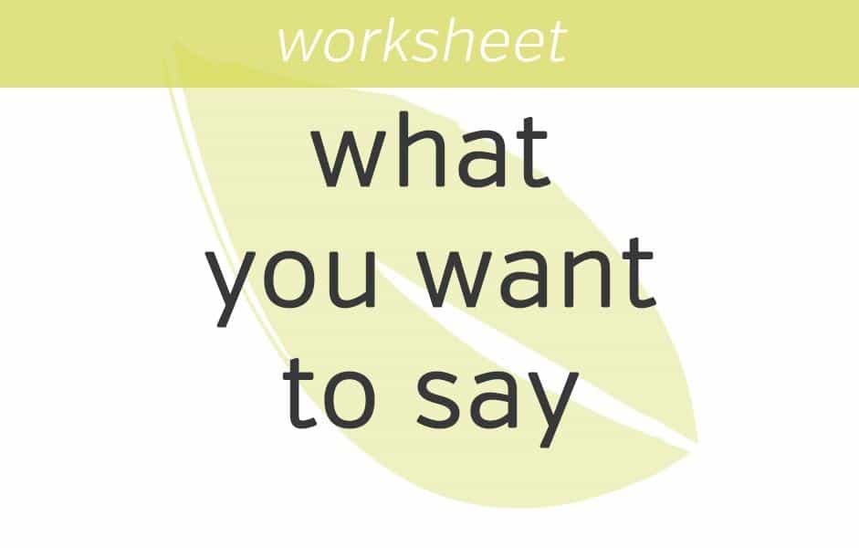 what do you want to say