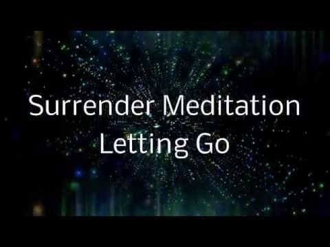 Surrender Meditation Letting Go of Control