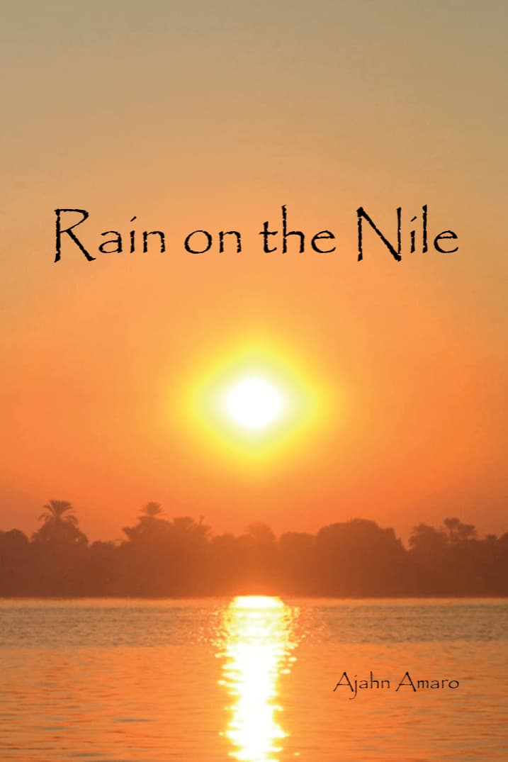 Rain on The Nile by Ajahn Amaro