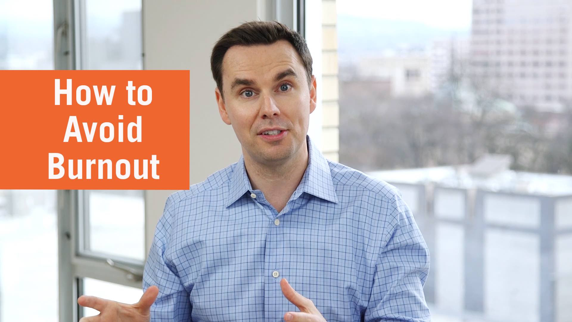 How to Avoid Burnout