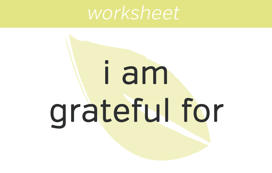 I Am Grateful For