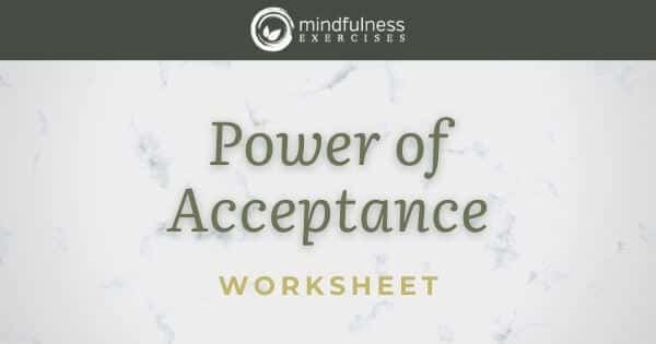 Power of Acceptance - Worksheet