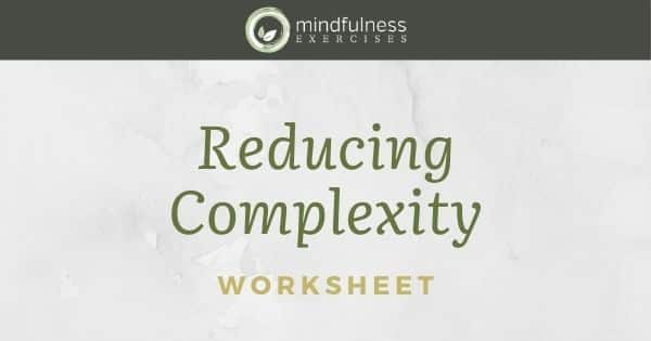 Reducing Complexity