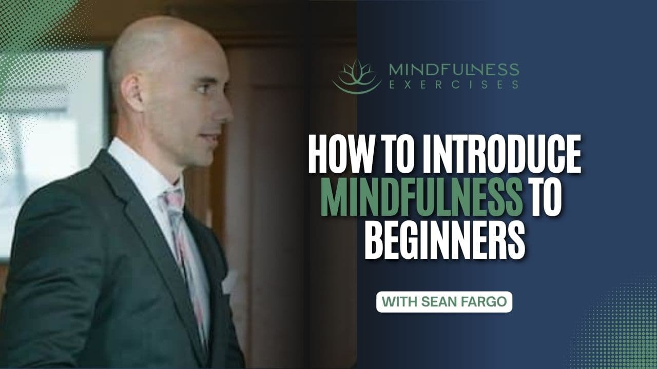 How to Introduce Mindfulness to Beginners