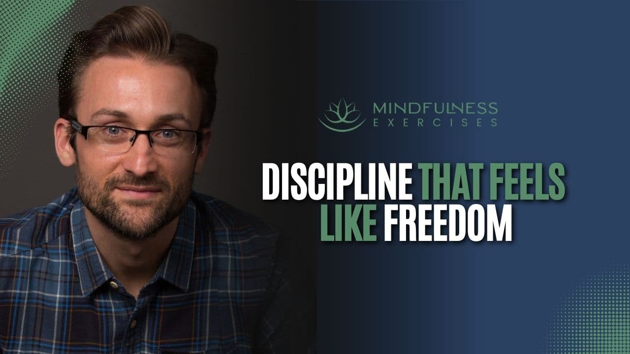 Discipline That Feels Like Freedom