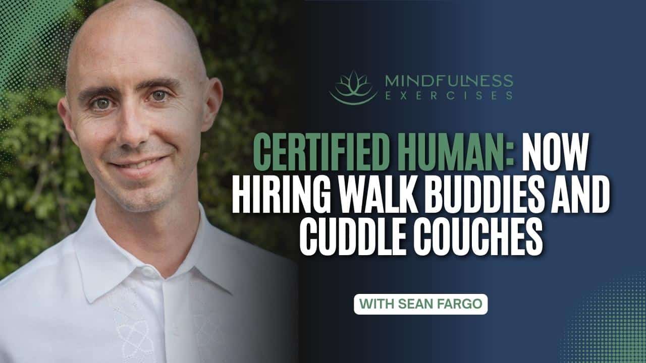 Certified Human: Now Hiring Walk Buddies And Cuddle Couches