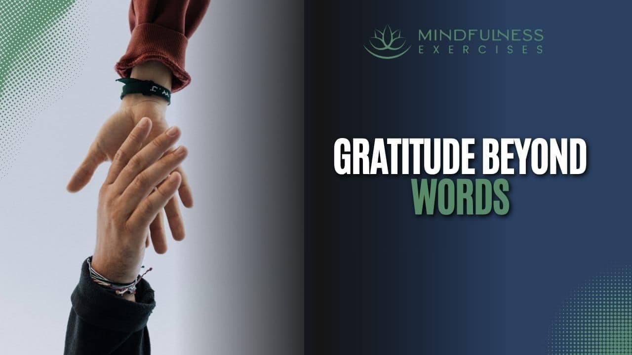 Gratitude Beyond Words