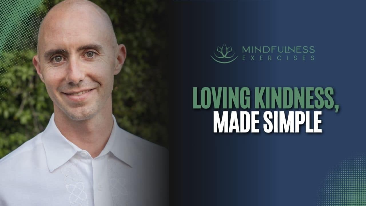 Loving Kindness, Made Simple