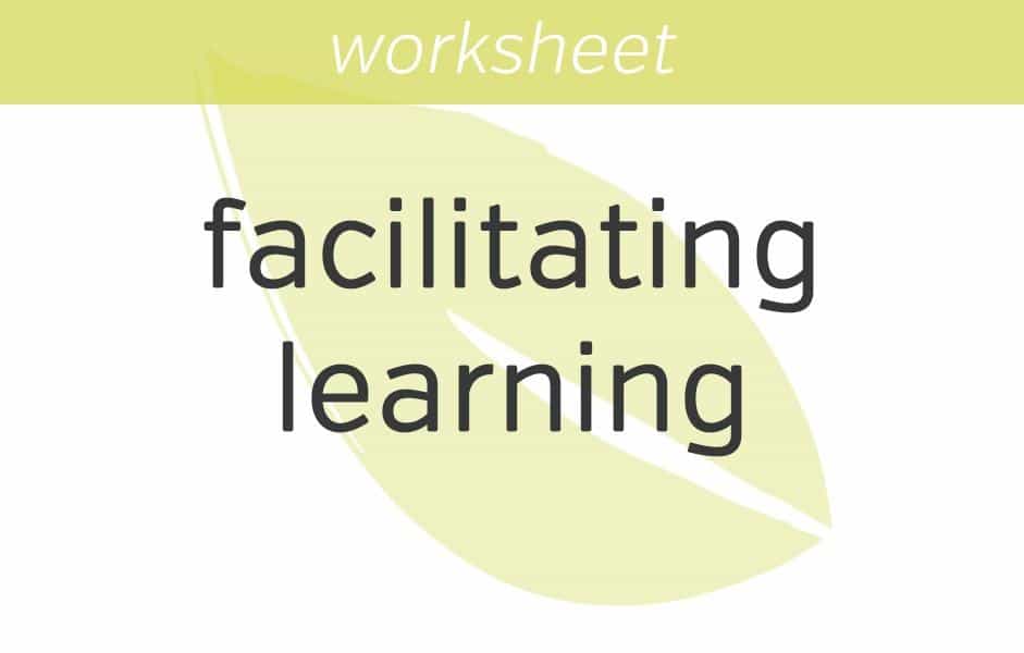 facilitating your learning
