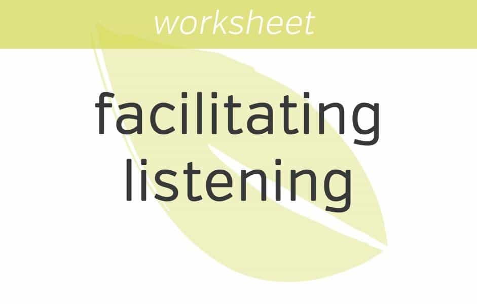 facilitating your listening