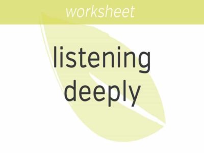 listening deeply