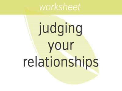 mindfulness of judging your romantic relationships
