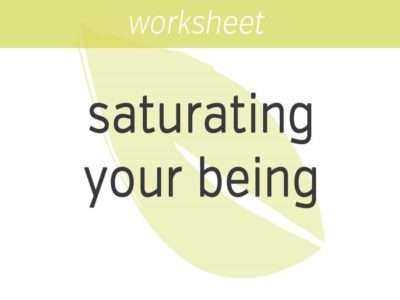 saturating your being with appreciation
