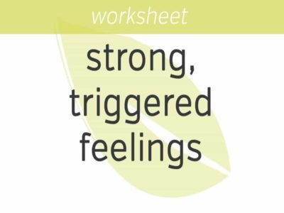 sensing into strong triggered feelings