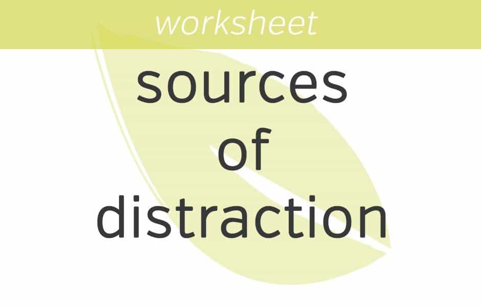 the sources of your distraction