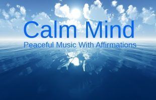 Affirmations For Calm & Relaxation