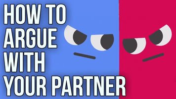 How To Argue With Your Partner [Video]