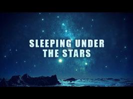 Sleeping Under The Stars [Video]