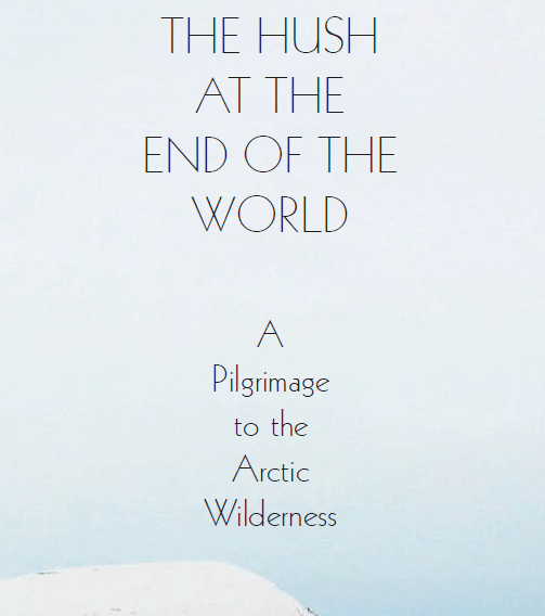 The Hush at the End of the World