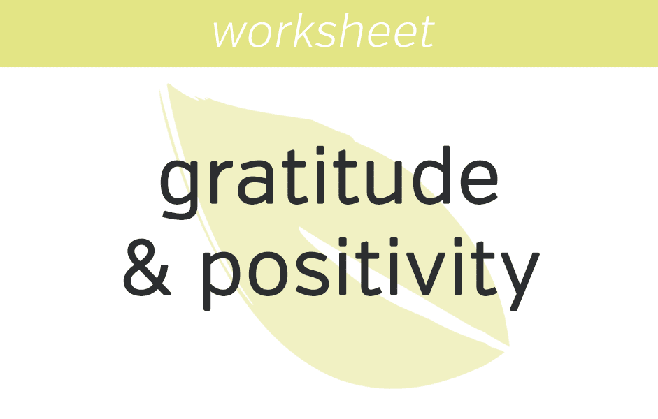 Gratitude & Positivity