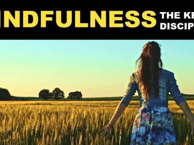 Self-Discipline Through Mindfulness – How To Become More Disciplined