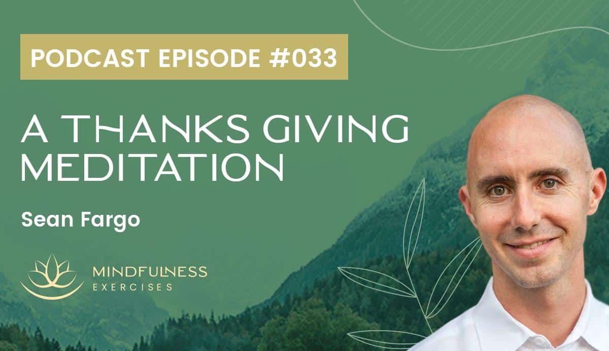 A Thanks Giving Meditation, with Sean Fargo