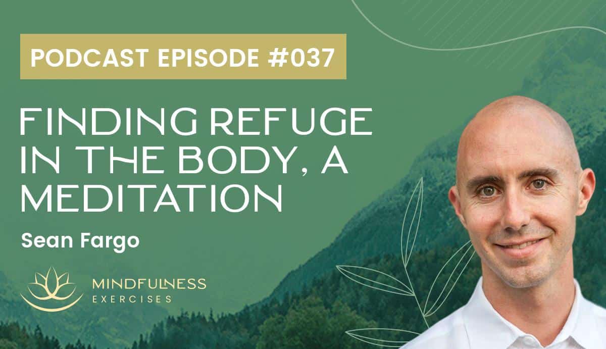 Finding Refuge in the Body, a Meditation with Sean Fargo