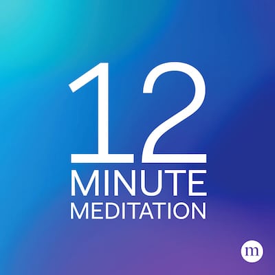 12 Minute Meditation Podcast