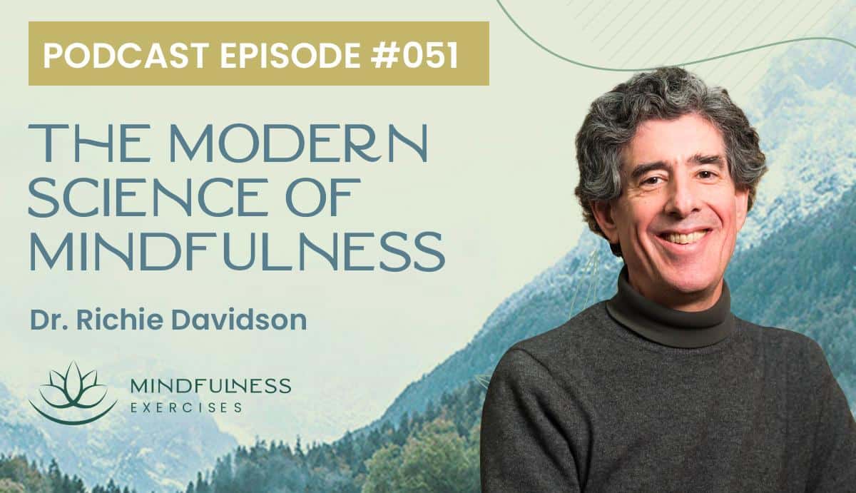 The Modern Science of Mindfulness, with Dr. Richie Davidson